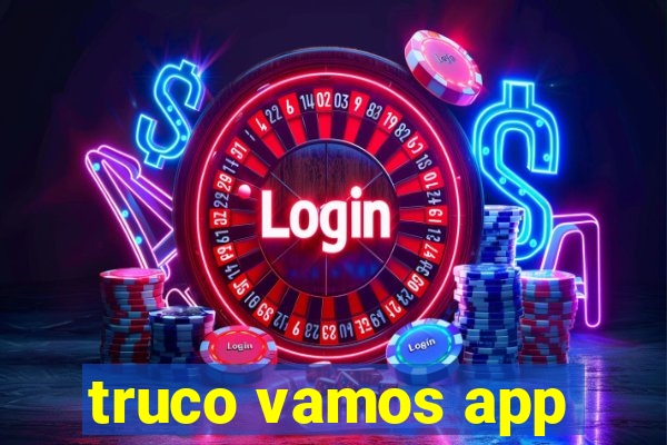 truco vamos app